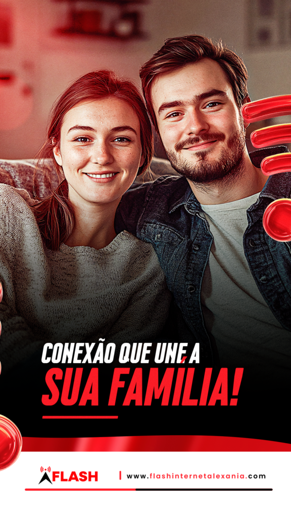 CONEXÃO QUE UNE SUA FAMILIA